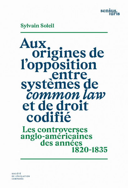 Aux origines de l'opposition entre systèmes de common law et de droit codifié