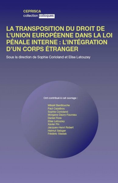 la-transposition-du-droit-de-l-union-europeenne-dans-la-loi-penale-francaise-l-integration-d-un-corps-etranger-9791097323011