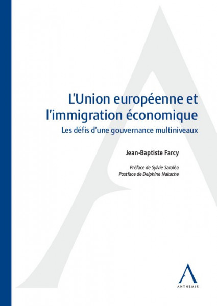 l-union-europeenne-et-l-immigration-economique-les-defis-d-une-gouvernance-multi-niveaux-9782807208025