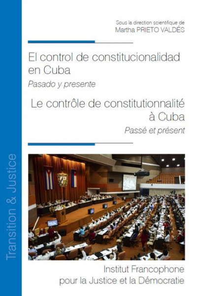 el-control-de-constitutionalidad-en-cuba-le-controle-de-constitutionnalite-a-cuba-9782370322173