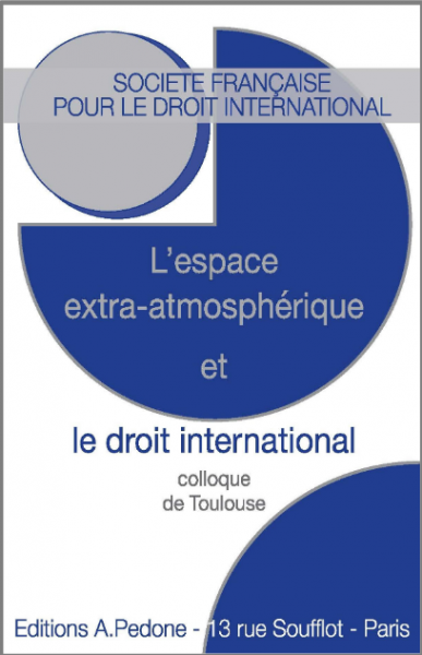 L’espace extra-atmosphérique et le droit international