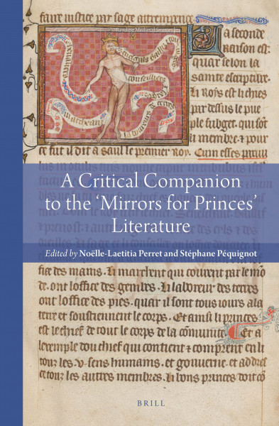 A Critical Companion to the 'Mirrors for Princes' Literature