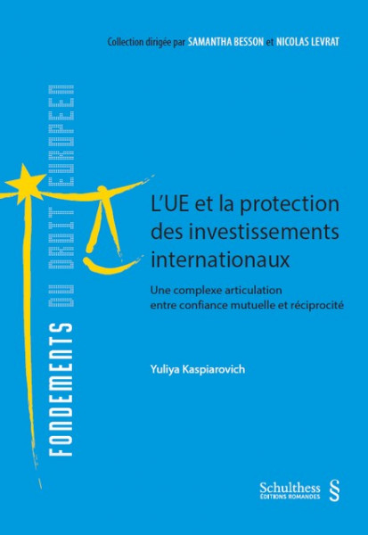L'UE et la protection des investissements internationaux
