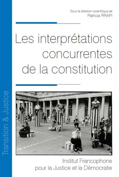 Les interprétations concurrentes de la constitution