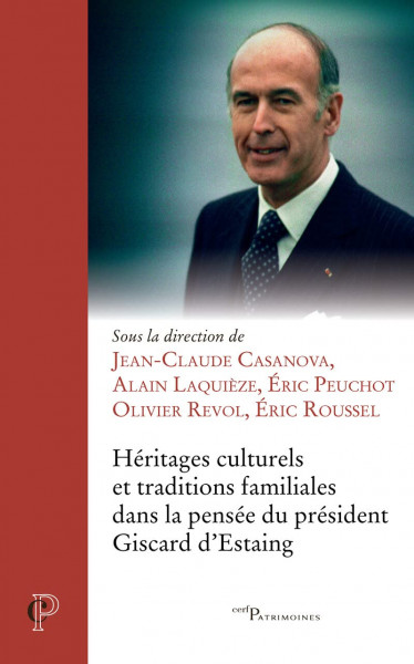 Héritages intellectuels et traditions familiales dans la pensée du président Giscard d'Estaing