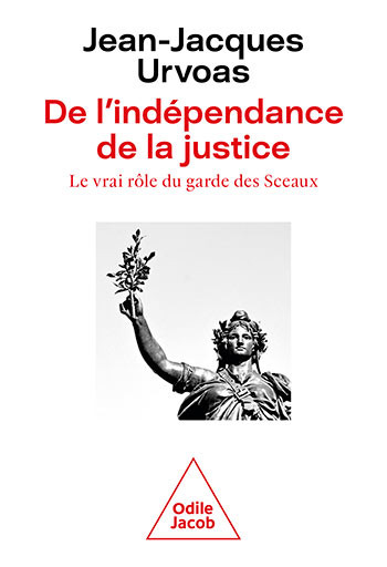 De l'indépendance de la justice