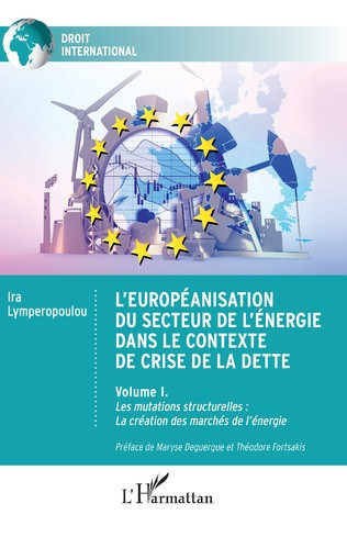 L'européanisation du secteur de l'énergie dans le contexte de crise de la dette