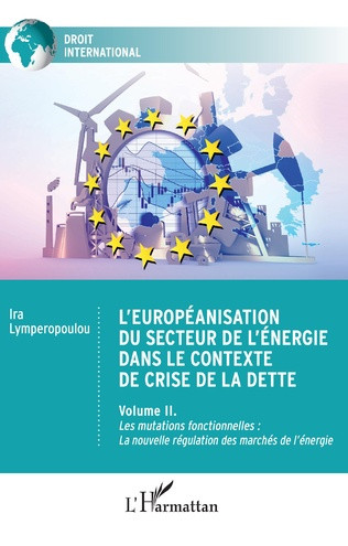 L'européanisation du secteur de l'énergie dans le contexte de crise de la dette