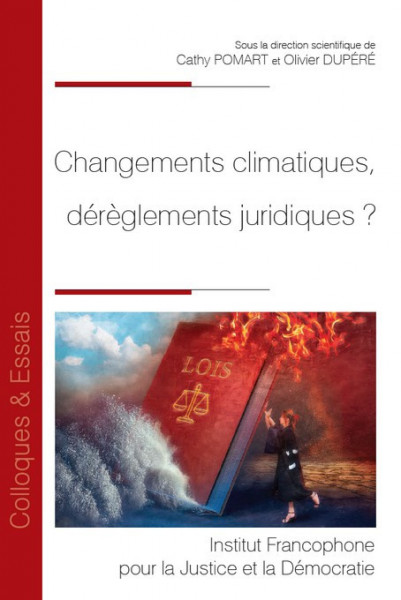Changements climatiques, dérèglements juridiques ?
