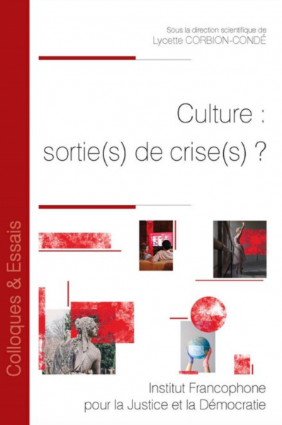 Culture : sortie(s) de crise(s) ?