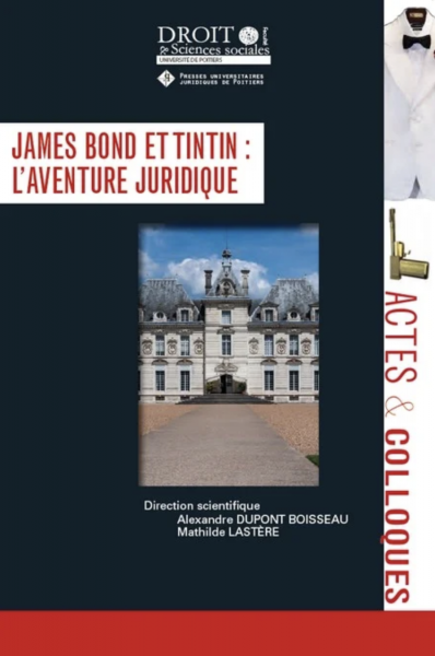 James Bond et Tintin : l'aventure juridique