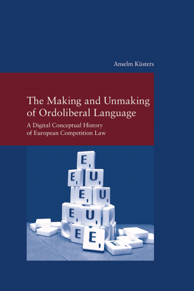 The Making and Unmaking of Ordoliberal Language