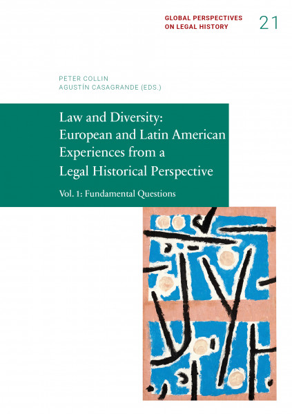 Law and Diversity: European and Latin American Experiences from a Legal Historical Perspective