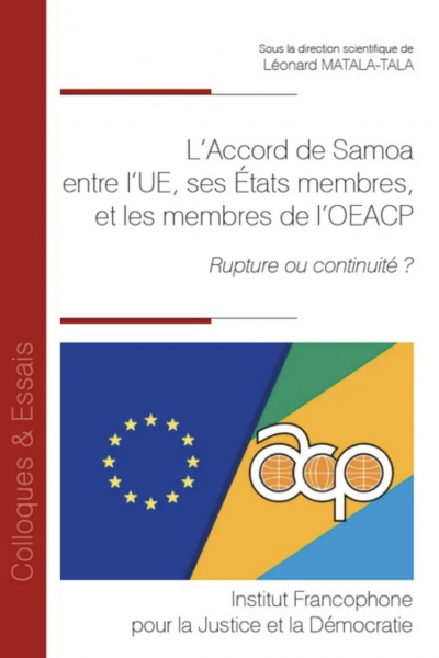 L’Accord de Samoa, accord de partenariat entre l’UE, ses États membres, et les membres de l’OEACP