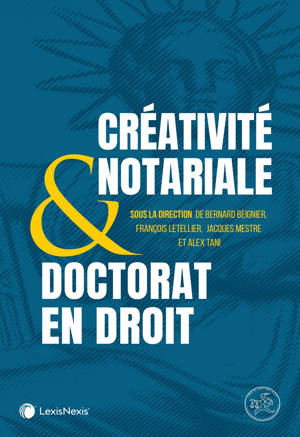 Créativité notariale & Doctorat en droit