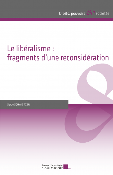 Le libéralisme : fragments d’une reconsidération.