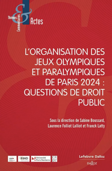 L'organisation des Jeux Olympiques et Paralympiques de Paris 2024 : questions de droit public