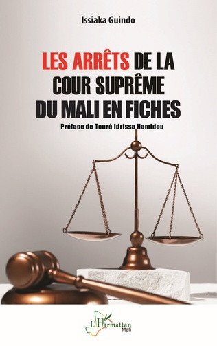 Les arrêts de la Cour suprême du Mali en fiches
