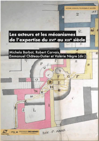 Les acteurs et les mécanismes de l’expertise du XVIe au XIXe siècles