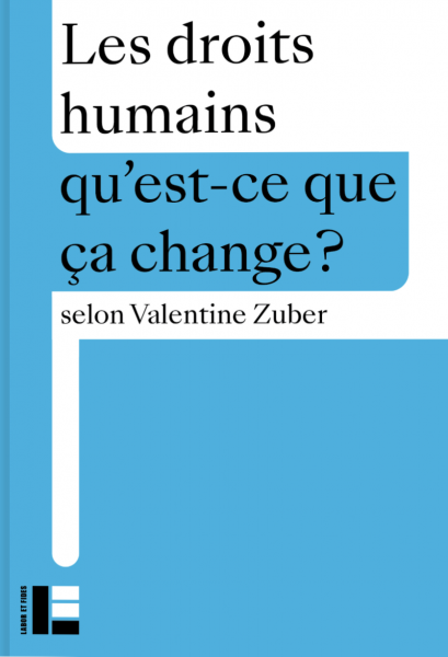 Les droits humains, qu'est-ce que ça change ?