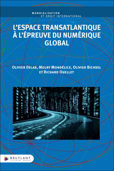 L’Espace transatlantique à l’épreuve du numérique global