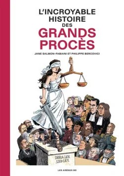 L'incroyable histoire des grands procès