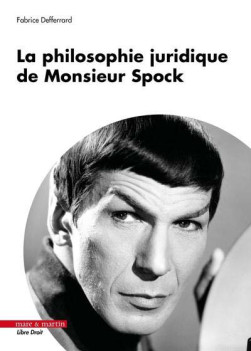 La philosophie juridique de monsieur Spock