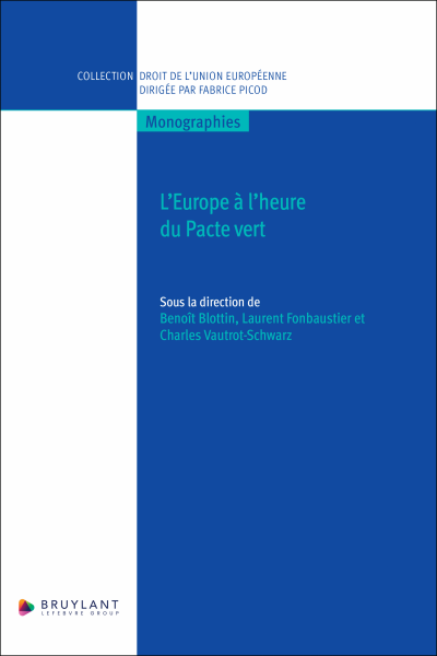 L&rsquo;Europe &agrave; l&rsquo;heure du Pacte vert