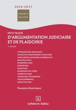Petit traité d'argumentation judiciaire et de plaidoirie 2026-2027