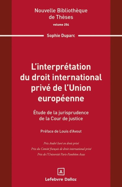 L'interprétation du droit international privé de l'Union européenne