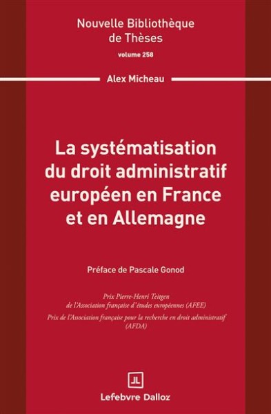 La systématisation du droit administratif européen en France et en Allemagne