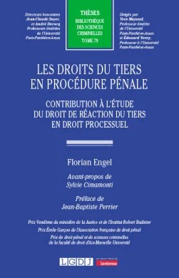 Les droits du tiers en proc&eacute;dure p&eacute;nale