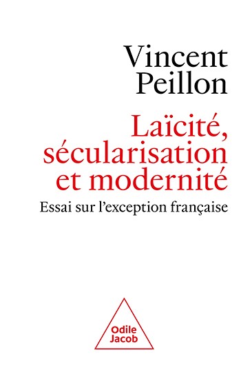 La&iuml;cit&eacute;, s&eacute;cularisation et modernit&eacute;
