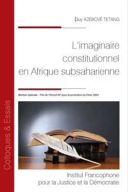 L&rsquo;imaginaire constitutionnel en Afrique subsaharienne