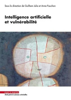 Intelligence artificielle et vuln&eacute;rabilit&eacute;