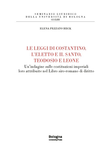 Le leggi di Costantino, l'eletto e il santo, Teodosio e Leone