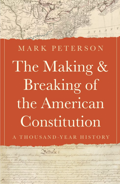 The Making and Breaking of the American Constitution