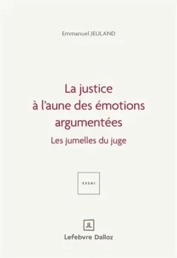 La justice à l'aune des émotions argumentées