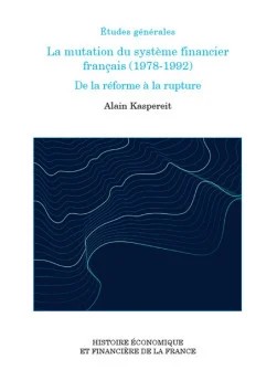 La mutation du système financier français (1978-1992)