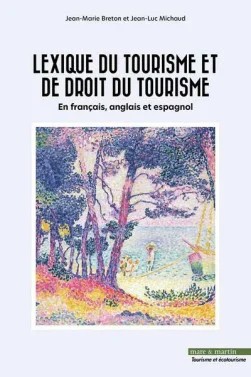 Lexique du tourisme et du droit du tourisme