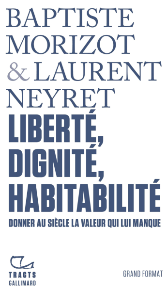 Liberté, dignité, habitabilité