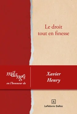 Mélanges en l'honneur de Xavier Henry