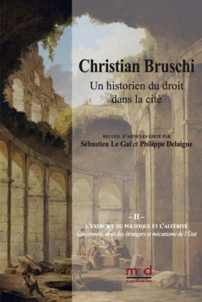 Christian BRUSCHI, un historien du droit dans la cité