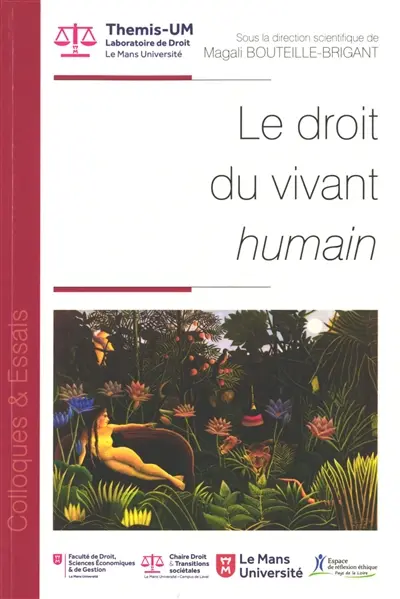 Le droit du vivant humain / Le droit du vivant non humain