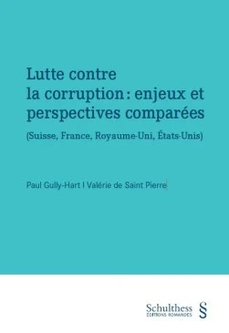 Lutte contre la corruption : enjeux et perspectives comparées