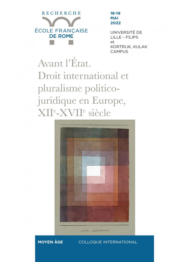 Avant l’État. Droit international et pluralisme politico-juridique en Europe, XIIe-XVIIe siècle