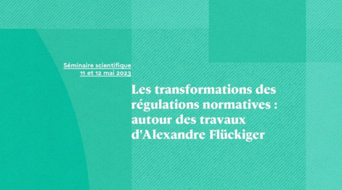 Les transformations des régulations normatives : autour des travaux d'Alexandre Flückiger