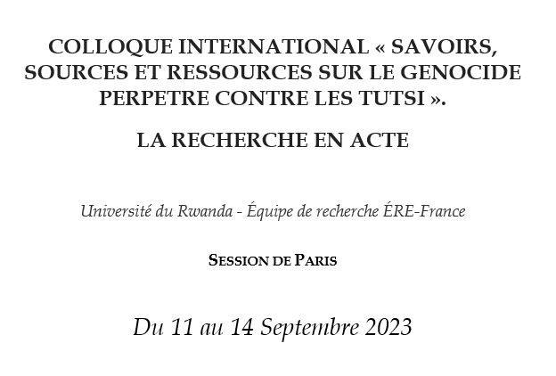 Savoirs, sources et ressources sur le génocide perpétré contre les Tutsi au Rwanda (session 2)