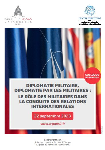 Diplomatie militaire, diplomatie par les militaires : le rôle des  militaires dans la conduite des relations internationales - Portail  Universitaire du droit