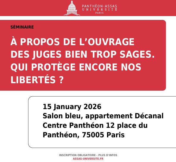 À propos de l’ouvrage « Des juges bien trop sages. Qui protège encore nos libertés ? »